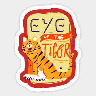 EYE OF THE TIGER Sticker